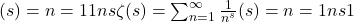 ζ(s)=∑n=1∞1ns\zeta(s) = \sum_{n=1}^{\infty} \frac{1}{n^s}ζ(s)=∑n=1∞​ns1​